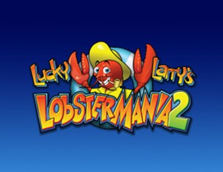 Lucky Larry’s Lobstermania 2